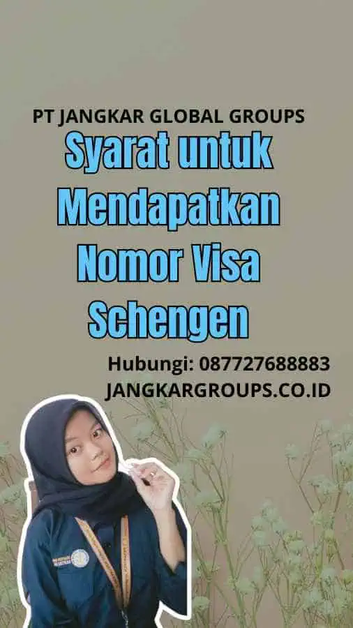 Syarat untuk Mendapatkan Nomor Visa Schengen