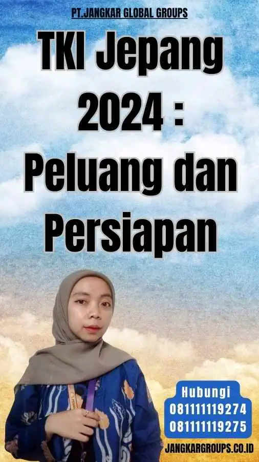 TKI Jepang 2024 Peluang dan Persiapan