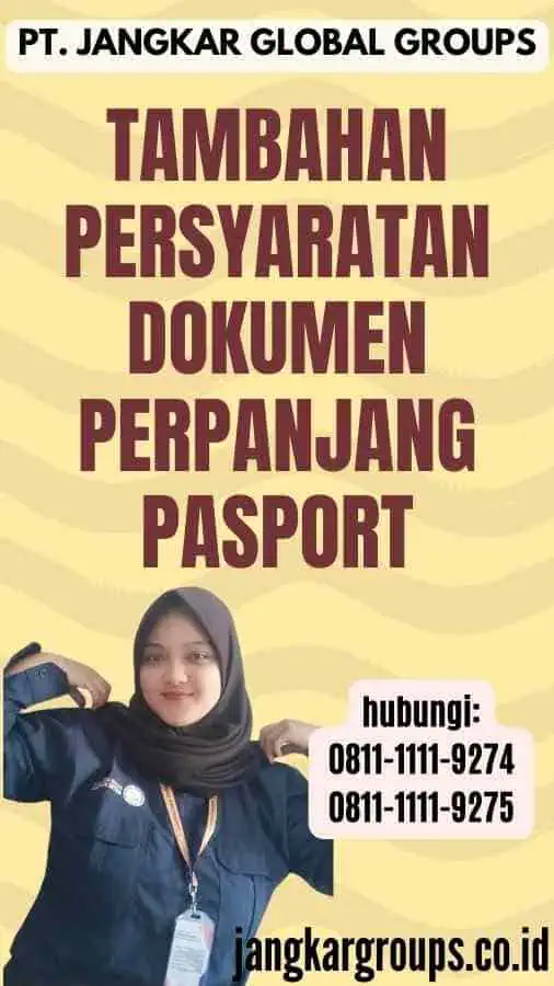 Tambahan Persyaratan Dokumen Perpanjang Pasport