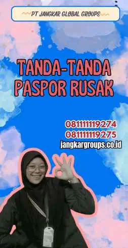 Tanda-Tanda Paspor Rusak