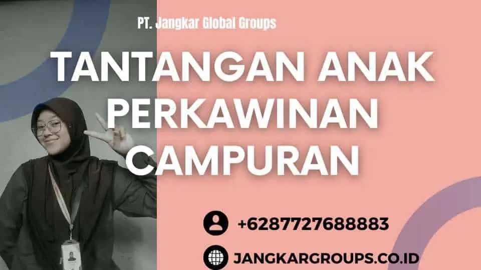 Tantangan Anak Perkawinan Campuran