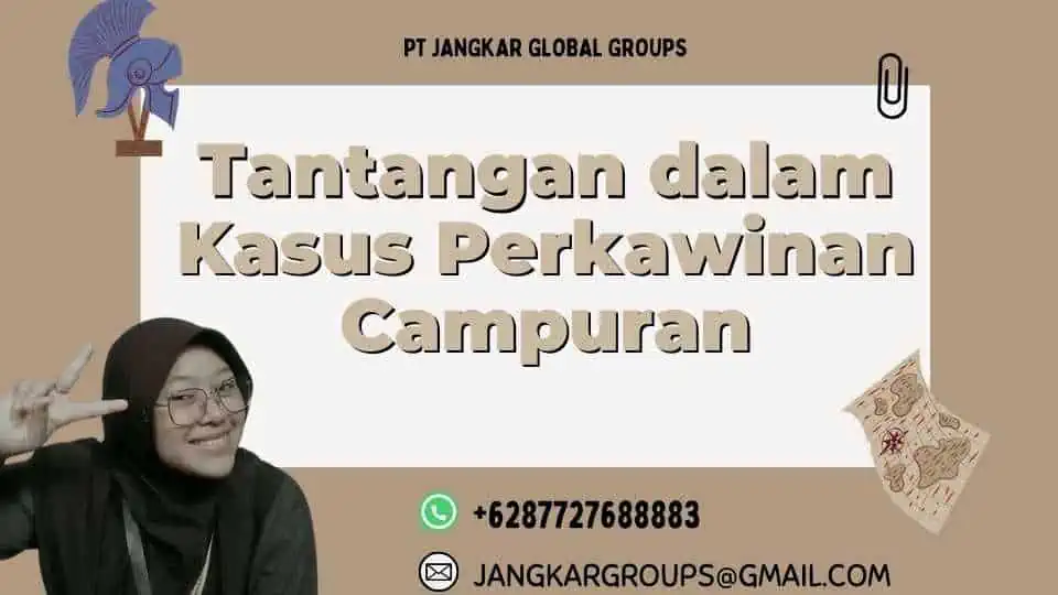 Tantangan dalam Kasus Perkawinan Campuran