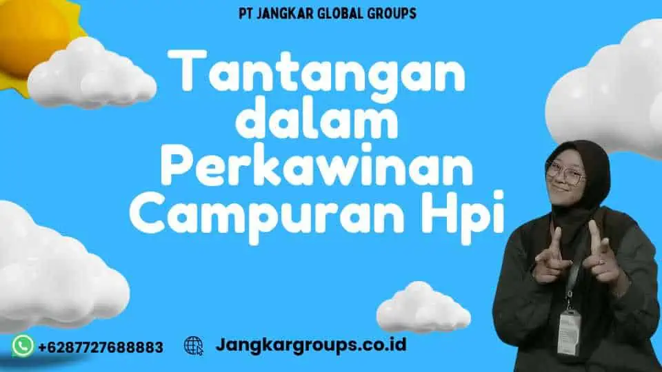 Tantangan dalam Perkawinan Campuran Hpi