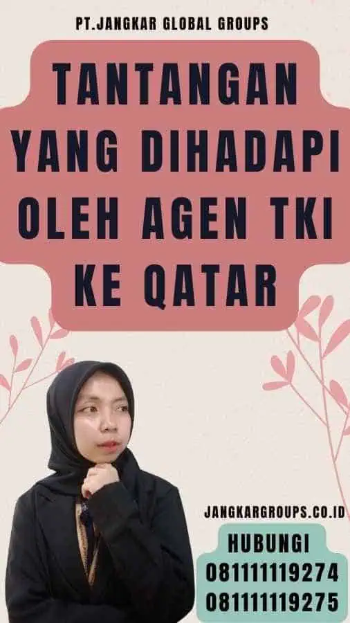 Tantangan yang Dihadapi Oleh Agen TKI Ke Qatar