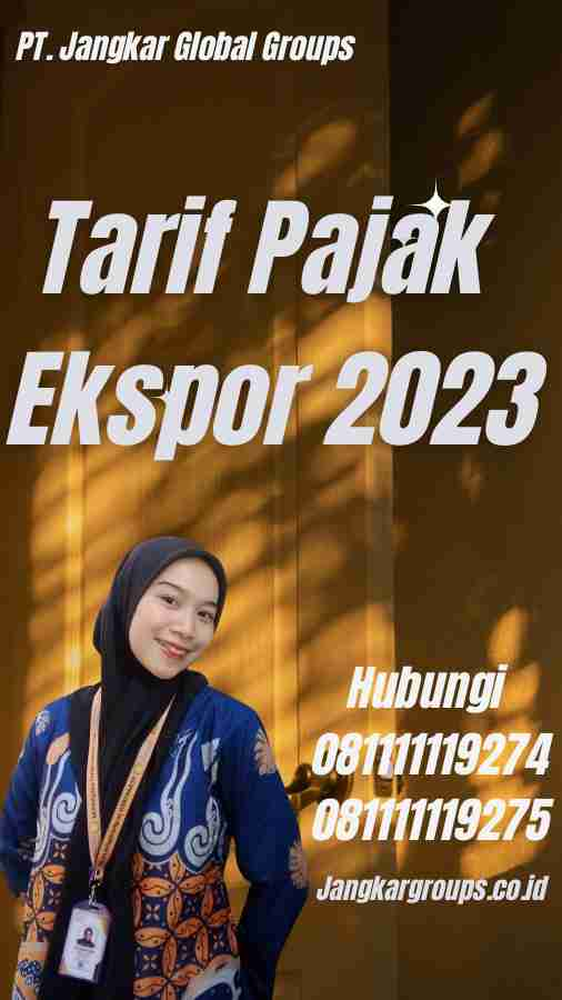 Tarif Pajak Ekspor 2023