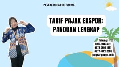 Tarif Pajak Ekspor Panduan Lengkap