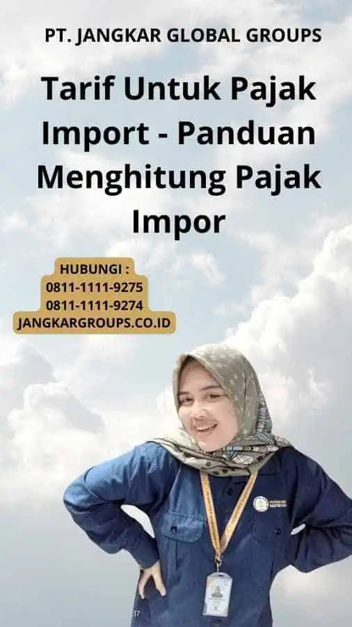 Tarif Untuk Pajak Import - Panduan Menghitung Pajak Impor