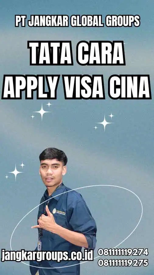 Tata Cara Apply Visa Cina