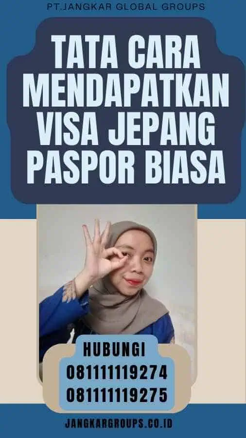 Tata Cara Mendapatkan Visa Jepang Paspor Biasa