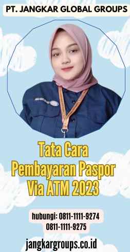 Tata Cara Pembayaran Paspor Via ATM 2023