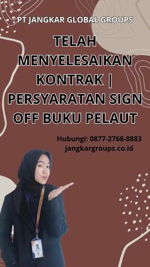 Telah Menyelesaikan Kontrak | Persyaratan Sign Off Buku Pelaut