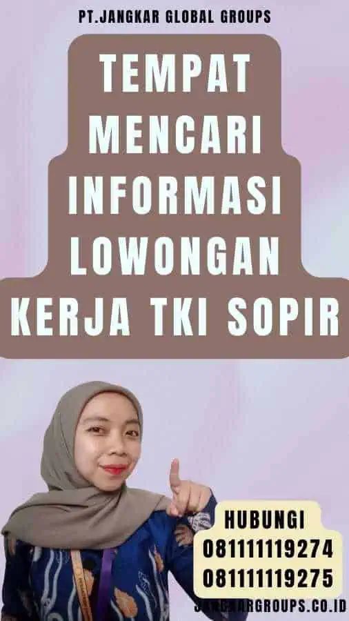 Tempat Mencari Informasi Lowongan Kerja TKI Sopir