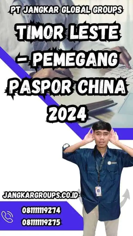 Timor Leste - Pemegang Paspor China 2024