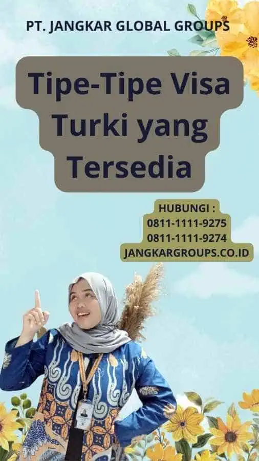 Tipe-Tipe Visa Turki yang Tersedia