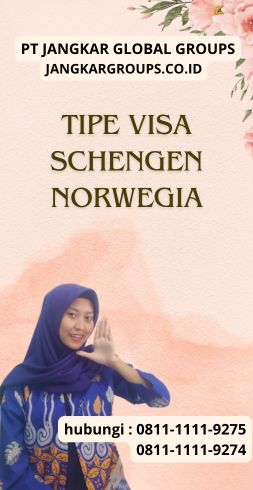 Tipe Visa Schengen Norwegia