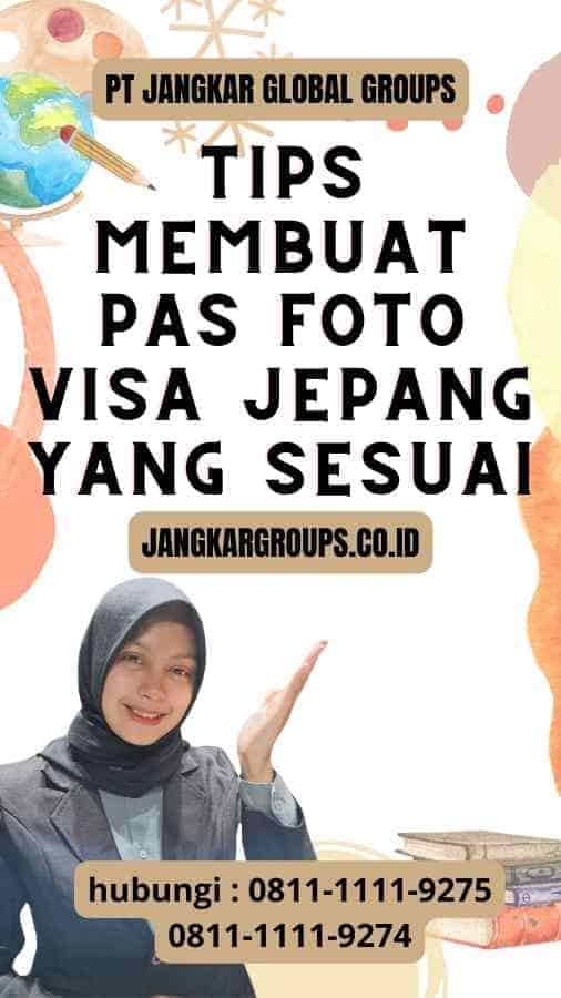 Tips Membuat Pasfoto Visa Jepang yang Sesuai