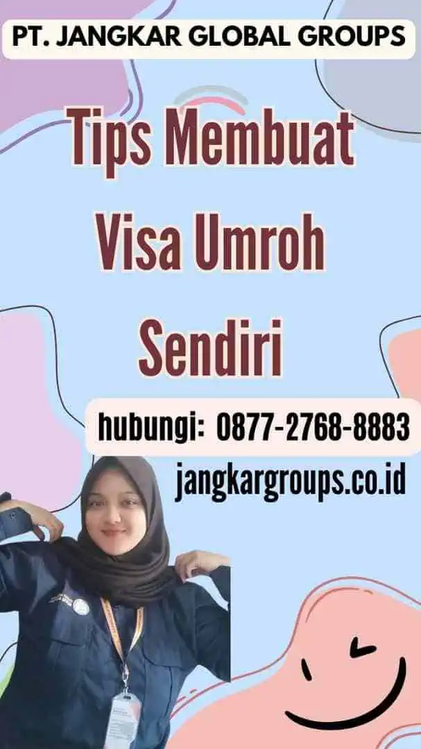 Tips Membuat Visa Umroh Sendiri