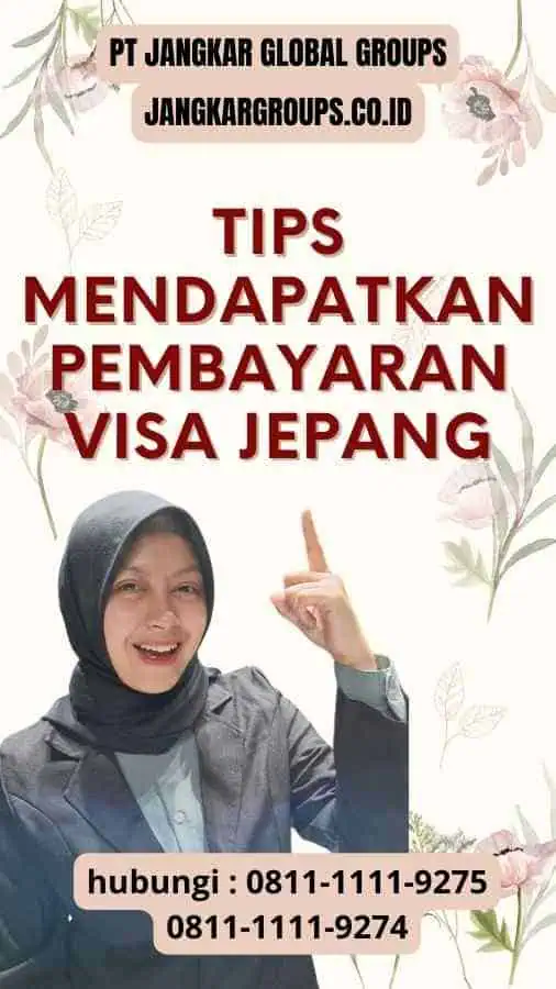 Tips Mendapatkan Pembayaran Visa Jepang