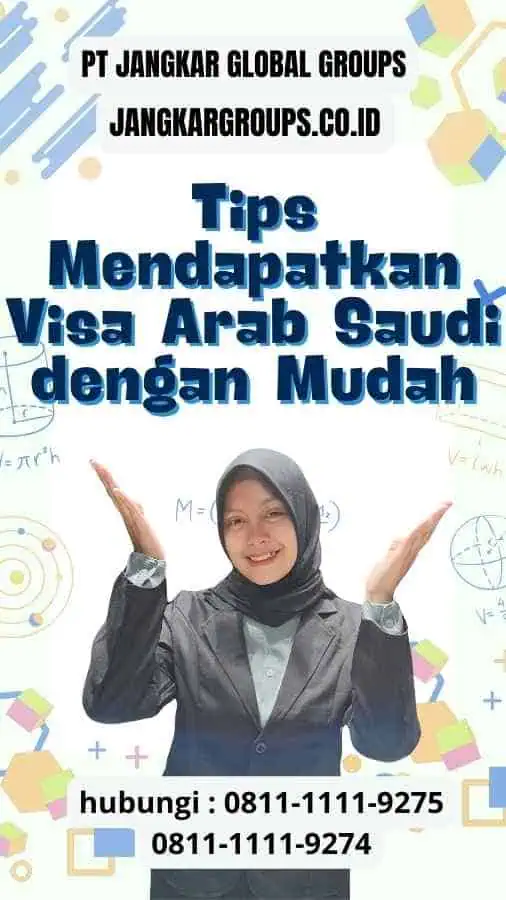 Tips Mendapatkan Visa Arab Saudi dengan Mudah