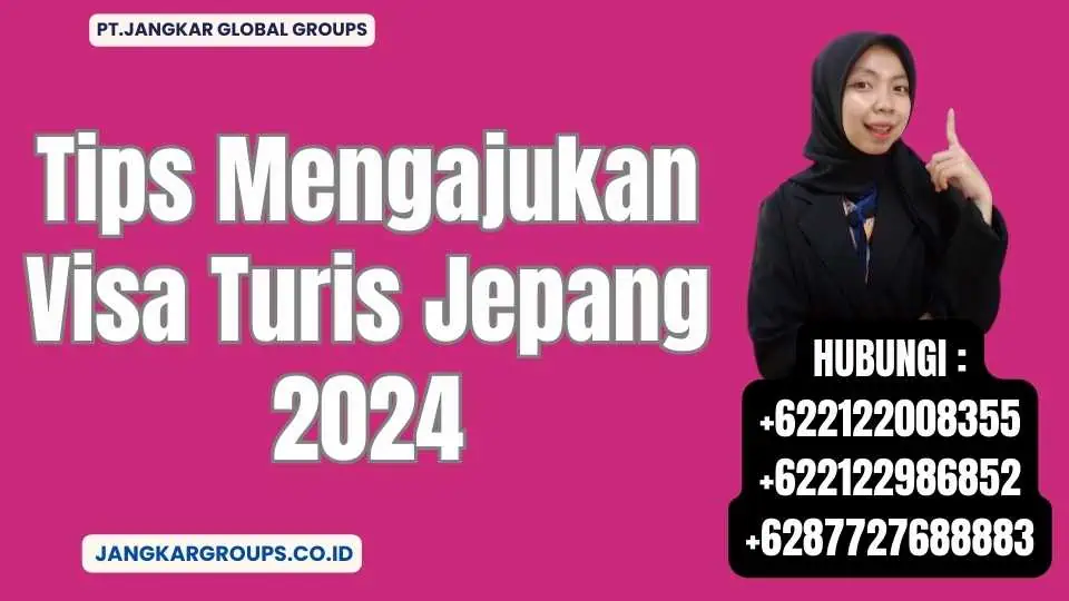 Tips Mengajukan Visa Turis Jepang 2024