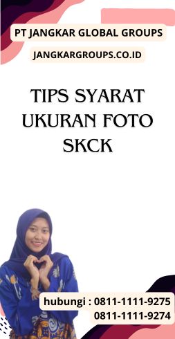 Tips Syarat Ukuran Foto SKCK