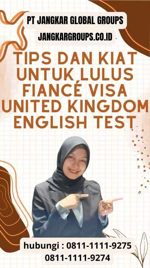 Tips dan Kiat untuk Lulus Fiancé Visa United Kingdom English Test