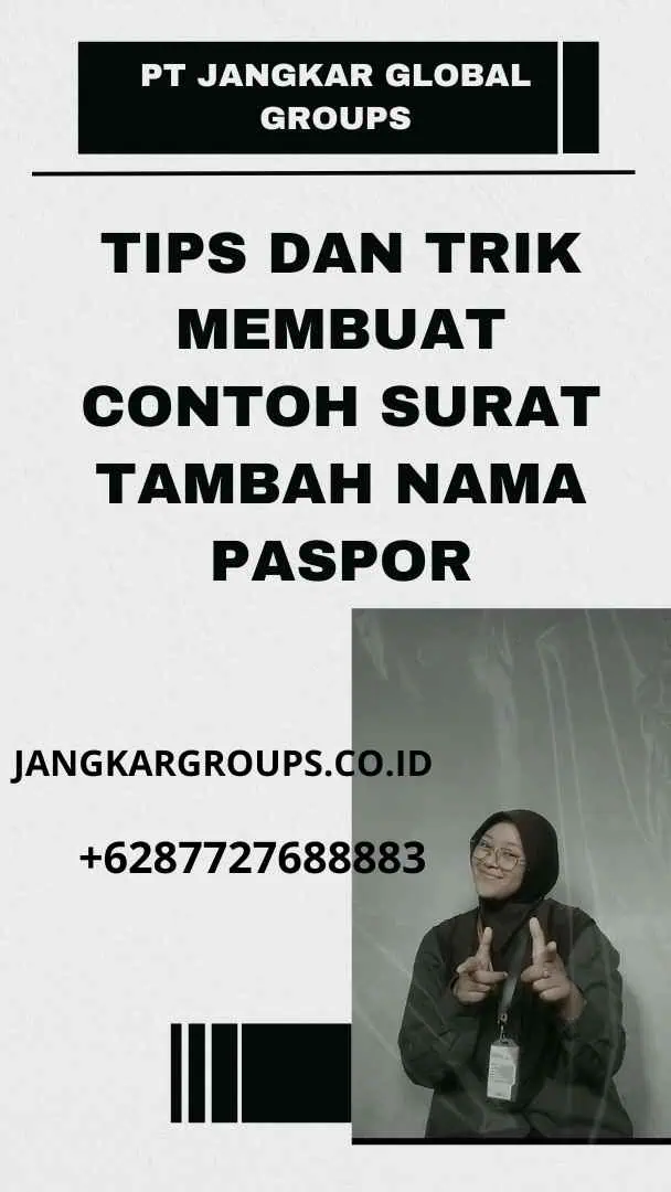 Tips dan Trik Membuat Contoh Surat Tambah Nama Paspor