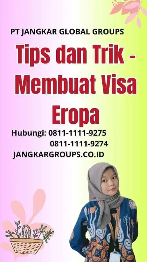 Tips dan Trik Membuat Visa Eropa