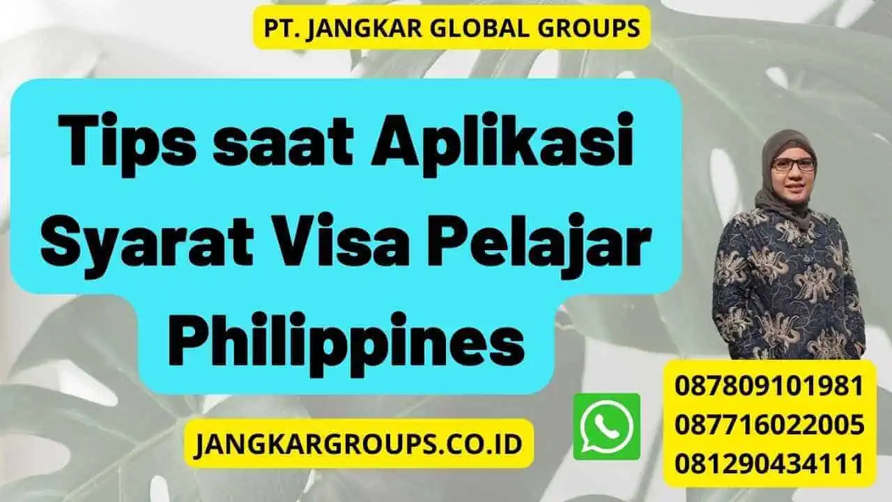 Tips saat Aplikasi Syarat Visa Pelajar Philippines