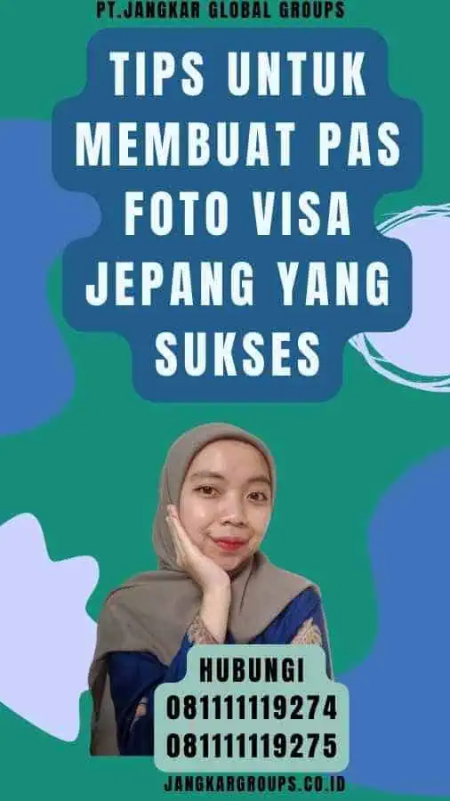 Tips untuk Membuat Pas Foto Visa Jepang yang Sukses