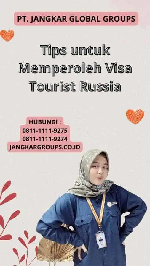 Tips untuk Memperoleh Visa Tourist Russia