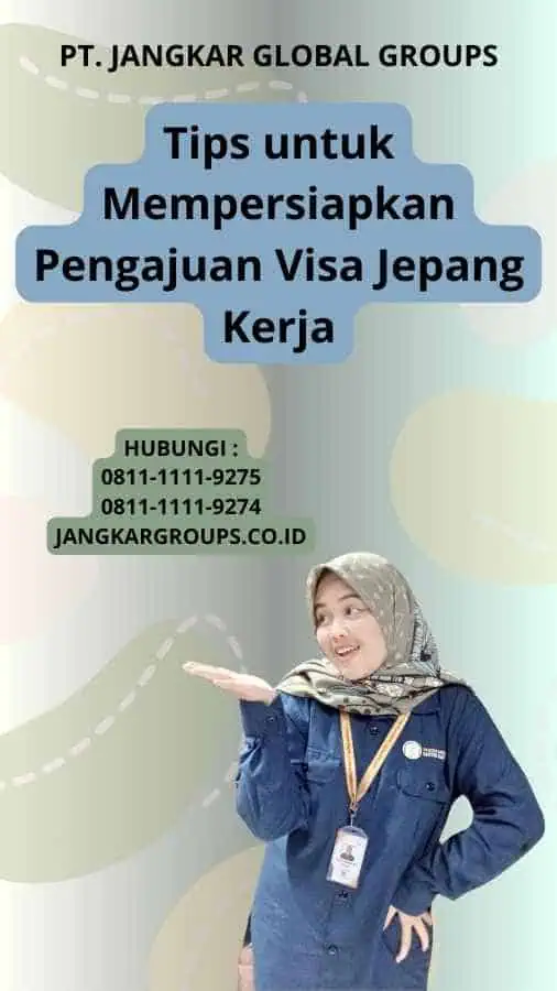 Tips untuk Mempersiapkan Pengajuan Visa Jepang Kerja