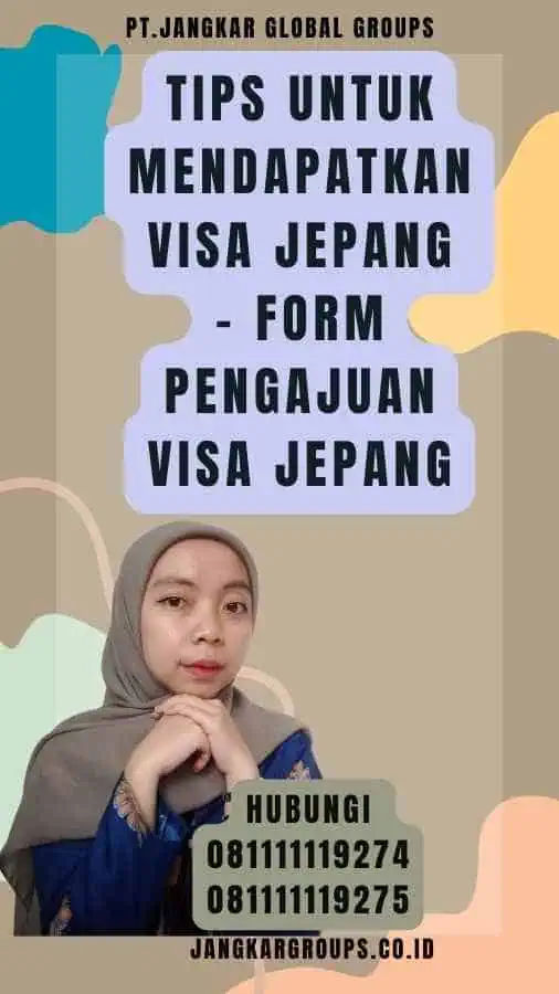 Tips untuk Mendapatkan Visa Jepang - Form Pengajuan Visa Jepang