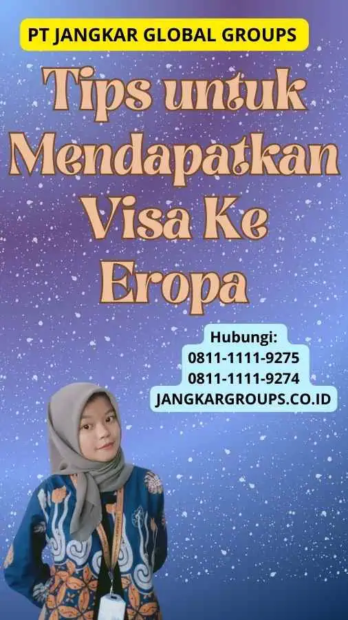 Tips untuk Mendapatkan Visa Ke Eropa