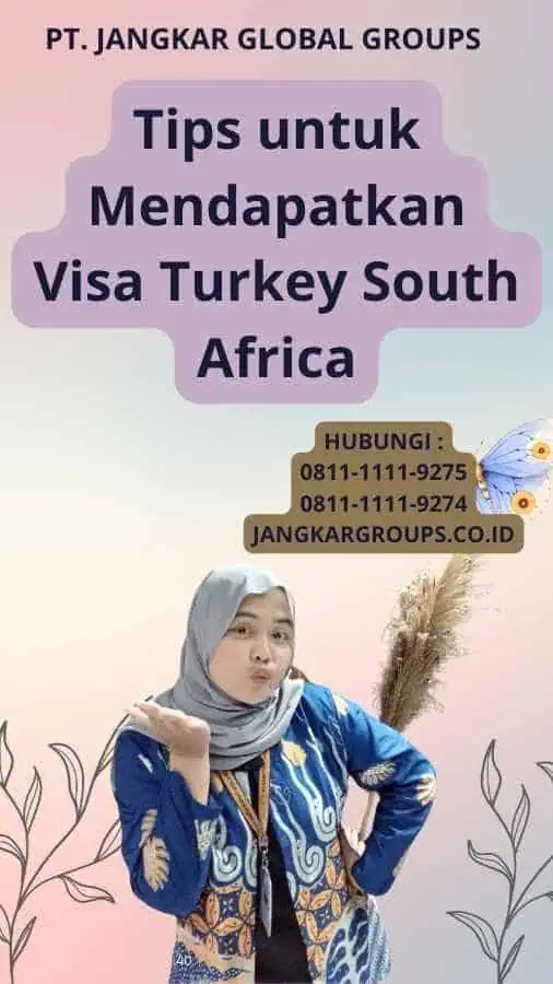 Tips untuk Mendapatkan Visa Turkey South Africa