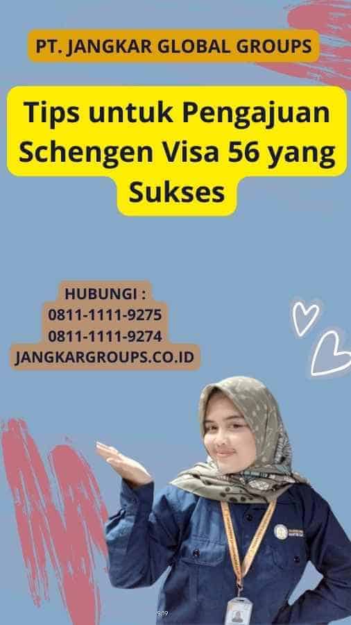 Tips untuk Pengajuan Schengen Visa 56 yang Sukses