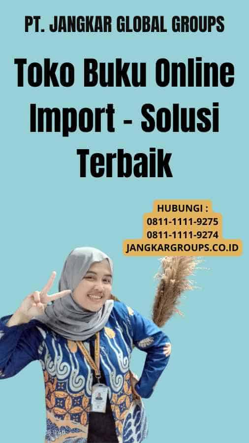 Toko Buku Online Import - Solusi Terbaik