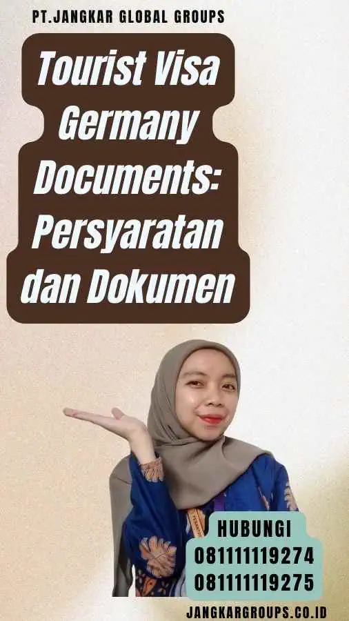 Tourist Visa Germany Documents Persyaratan dan Dokumen