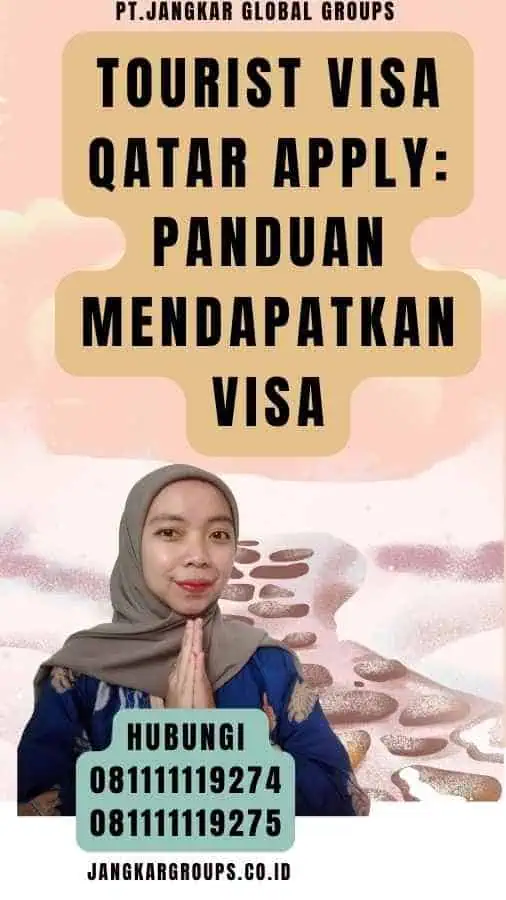 Tourist Visa Qatar Apply Panduan Mendapatkan Visa