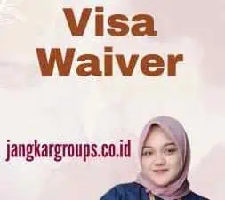 Tourist Visa Waiver