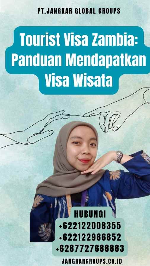 Tourist Visa Zambia Panduan Mendapatkan Visa Wisata