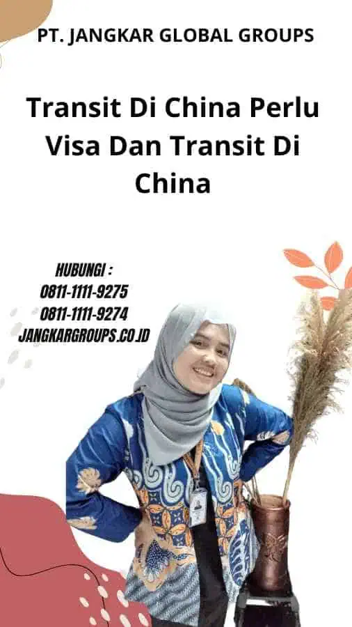 Transit Di China Perlu Visa Dan Transit Di China