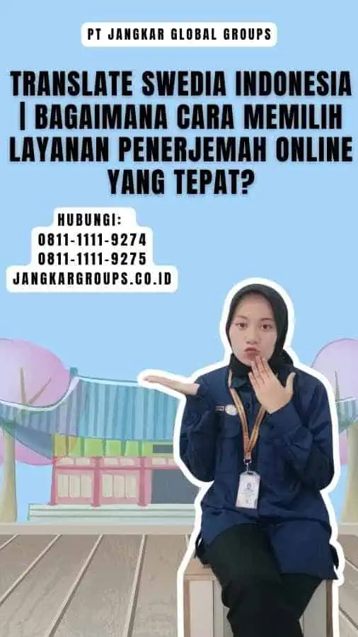 Translate Swedia Indonesia Bagaimana Cara Memilih Layanan Penerjemah Online yang Tepat