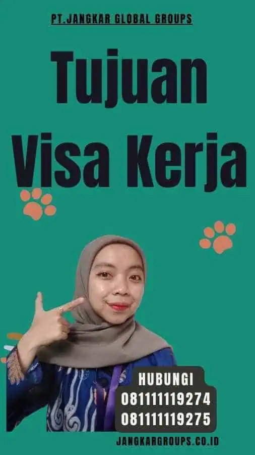 Tujuan Visa Kerja