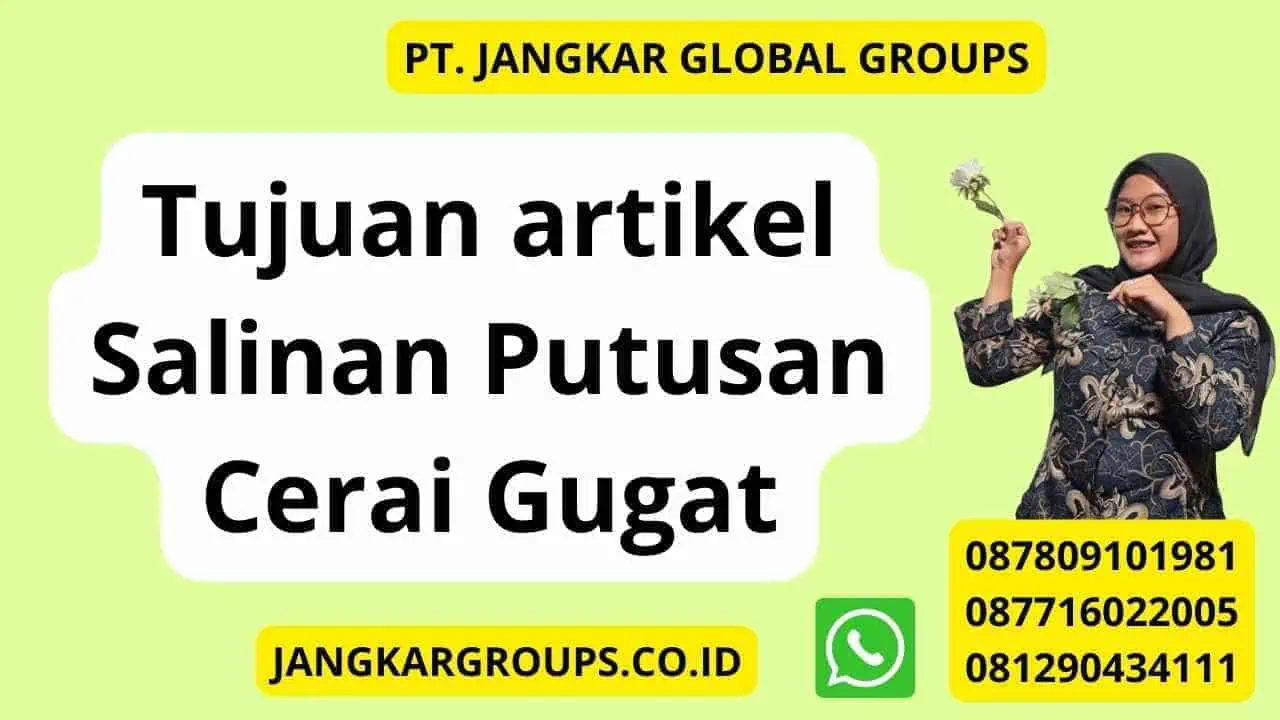 Tujuan artikel Salinan Putusan Cerai Gugat