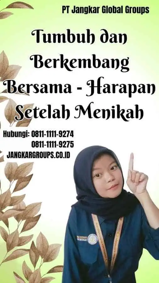 Tumbuh dan Berkembang Bersama Harapan Setelah Menikah