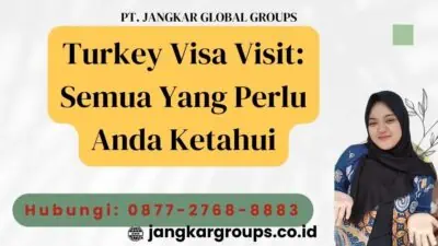 Turkey Visa Visit Semua Yang Perlu Anda Ketahui