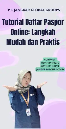 Tutorial Daftar Paspor Online: Langkah Mudah dan Praktis