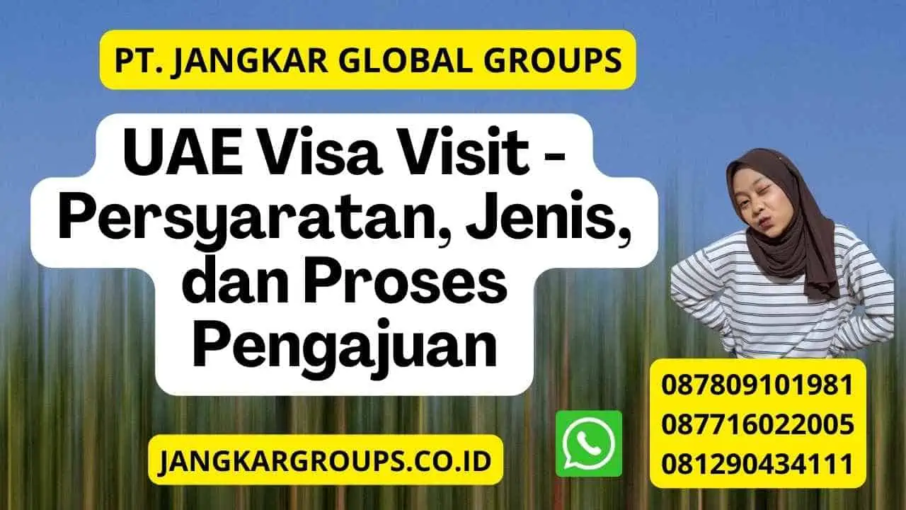 UAE Visa Visit - Persyaratan, Jenis, dan Proses Pengajuan