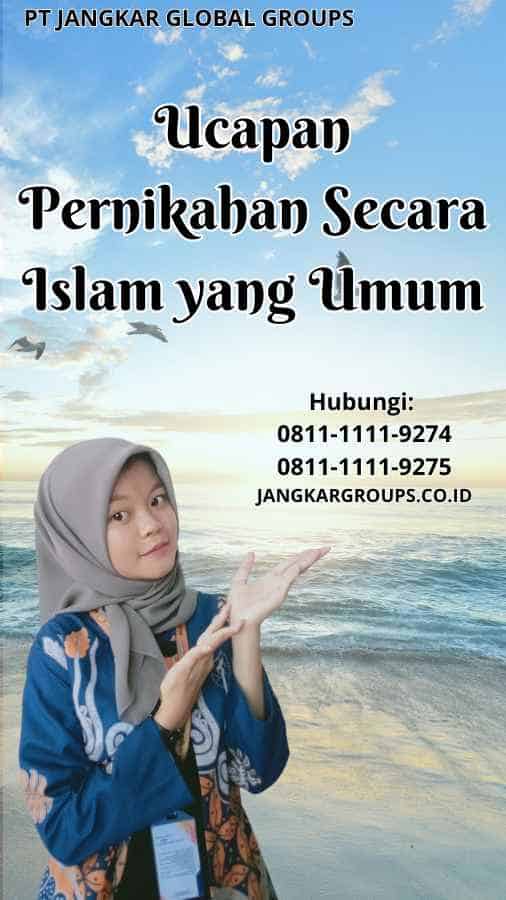 Ucapan Pernikahan Secara Islam yang Umum